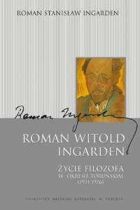 Roman Witold Ingarden. Życie filozofa - okładka książki