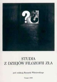 Studia z dziejów filozofii zła - okładka książki