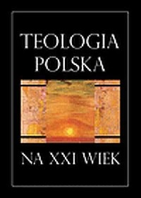 Teologia polska na XXI wiek - okładka książki