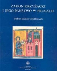 Zakon Krzyżacki i jego państwo - okładka książki