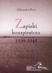 Zapiski konspiratora 1939-1945 - okładka książki