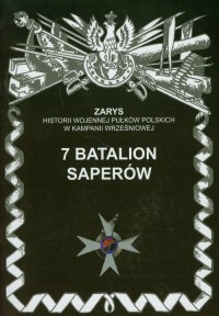 7 Batalion Saperów. Seria: Zarys - okładka książki