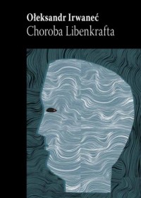 Choroba Libenkrafta - okładka książki