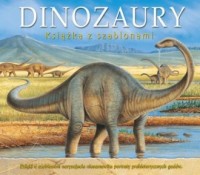 Dinozaury. Książka z szablonami - okładka książki