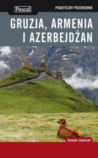 Gruzja, Armenia i Azerbejdżan. - okładka książki