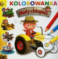 Mały chłopiec. Traktor. Kolorowanka - okładka książki