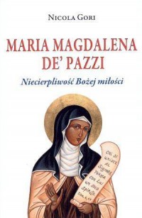 Maria Magdalena DePazzi. Niecierpliwość - okładka książki