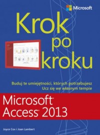 Microsoft Access 2013. Krok po - okładka książki