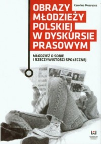 Obrazy młodzieży polskiej w dyskursie - okładka książki
