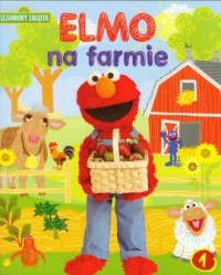 Sezamkowy Zakątek 1. Elmo na farmie - okładka książki