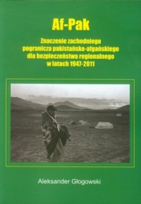 Af-Pak. Znaczenie zachodniego pogranicza - okładka książki