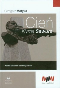 Cień Kłyma Sawura. Polsko-ukraiński - okładka książki