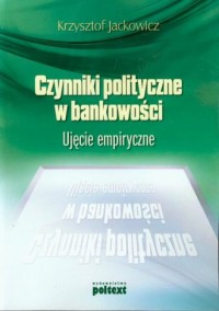 Czynniki polityczne w bankowości. - okładka książki