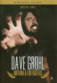 Dave Grohl. Nirvana and Foo Fighters. - okładka książki