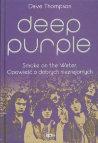 Deep Purple. Smoke on the Water. - okładka książki