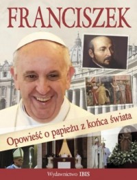 Franciszek. Opowieść o papieżu - okładka książki