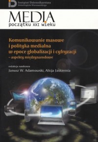 Komunikowanie masowe i polityka - okładka książki