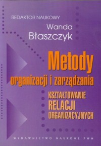 Metody organizacji i zarządzania. - okładka książki