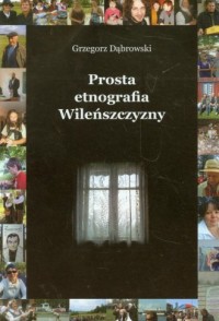 Prosta etnografia Wileńszczyzny - okładka książki