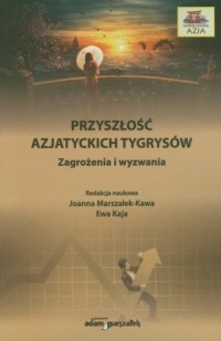 Przyszłość azjatyckich tygrysów. - okładka książki