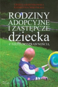 Rodziny adopcyjne i zastępcze dziecka - okładka książki