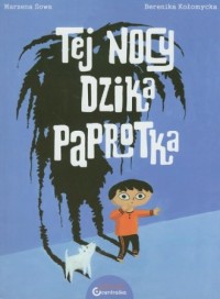 Tej nocy dzika paprotka - okładka książki