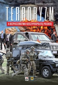 Terroryzm a bezpieczeństwo Rzeczypospolitej - okładka książki