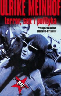 Ulrike Meinhof. Terror, sex i polityka - okładka książki