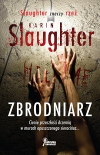 Zbrodniarz. Seria: Slaughter znaczy - okładka książki