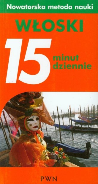 15 minut dziennie. Włoski. Nowatorska - okładka podręcznika