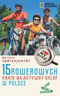 15 rowerowych krain na aktywny - okładka książki