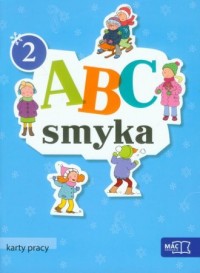 ABC Smyka. Karty pracy cz. 2. Roczne - okładka podręcznika