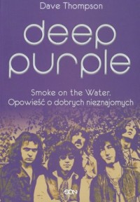 Deep Purple. Smoke on the Water. - okładka książki
