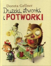 Duszki, stworki i potworki - okładka książki