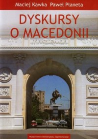 Dyskursy o Macedonii - okładka książki