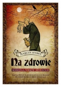 Na zdrowie. Komedyja wieków minionych - okładka książki