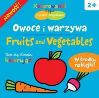 Owoce i warzywa. Kolorowanki polsko-angielskie - okładka książki