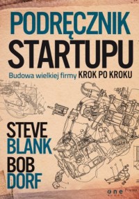 Podręcznik startupu. Budowa wielkiej - okładka książki