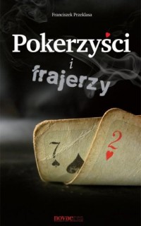 Pokerzyści i frajerzy - okładka książki