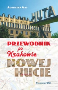 Przewodnik po Krakowie - Nowej - okładka książki