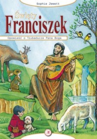 Święty Franciszek. Opowieść o Trubadurze - okładka książki