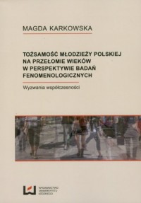 Tożsamości młodzieży polskiej na - okładka książki