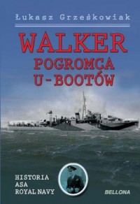 Walker. Pogromca U-Bootów - okładka książki