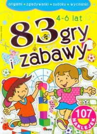 83 gry i zabawy (wiek 4-6) - okładka książki