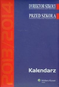 Kalendarz Dyrektora Szkoły 2013/2014 - okładka książki