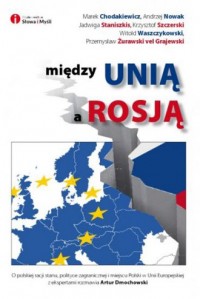 Między Unią a Rosją - okładka książki