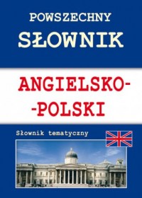 okładka książki - Powszechny słownik angielsko-polski. Słownik tematyczny