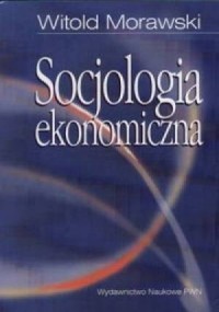 Socjologia ekonomiczna. Problemy. - okładka książki