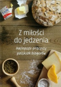 Z miłości do jedzenia. Najlepsze - okładka książki