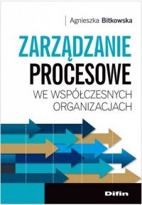 Zarządzanie procesowe we współczesnych - okładka książki